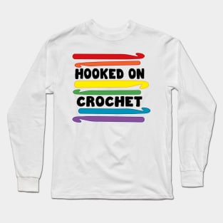 Hooked on Crochet Rainbow Long Sleeve T-Shirt